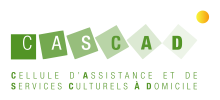 CASCAD, Cellule d’Assistance et de Services Culturels à Domicile